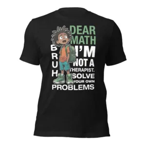 Bruh Math Therapy Tee